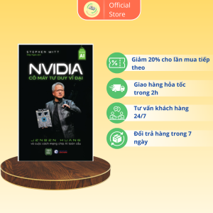 NVIDIA – Cỗ Máy Tư Duy Vĩ Đại
