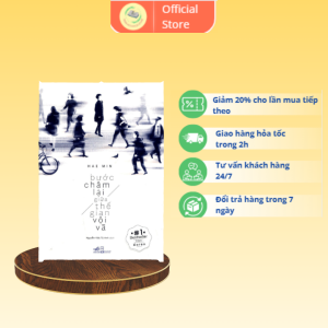 Bước Chậm Lại Giữa Thế Gian Vội Vã