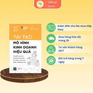 Tái tạo mô hình kinh doanh hiệu quả